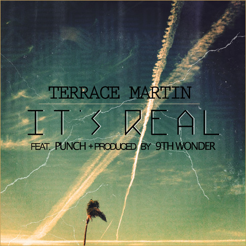Terrace Martin - It's Real feat. Punch (Prod. by 9th Wonder)