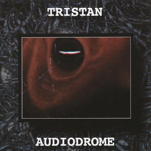 Tristan – Audiodrome トリスタン サイケデリック トランス Tristan – Audiodrome トリスタン サイケデリック トランス