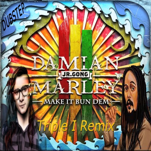 洋楽 Damian\"Jr.Gong\"Marley / Make It Bun Dem Make It Bun Dem - Single - Album by Skrillex & Damian 