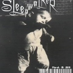 Sleep walker
