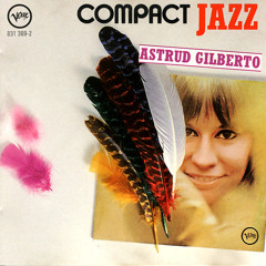 The Girl From Ipanema - Astrud Gilberto/Stan Getz (Cover) [Re-Do]