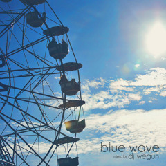 Blue Wave Mixd by DJ WEGUN