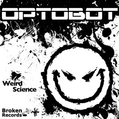 Broken records - Optobot -Weird Science Promo mix