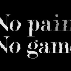 [hakubai] No Pain, No Game