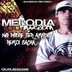 NO PODRE SER AMADO - MELODIA CALLEJERA - REMIX SACHA