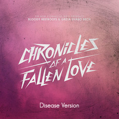 The Bloody Beetroots - Chronicles Of A Fallen Love (Disease Version) **FREE DOWNLOAD