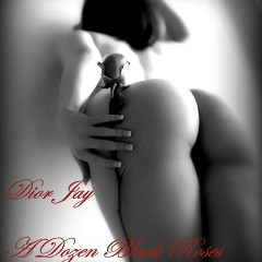 Dior Jay- A Dozen Black Roses