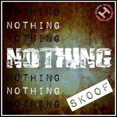 Skoof - Nothing (Original Mix)