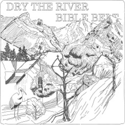 Weights & Measures [Bible Belt version] - Dry the River