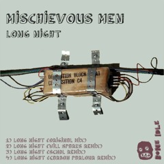 Mischievous Men - Long Night (Will Sparks Remix) #16 Electro House Beatport Chart!