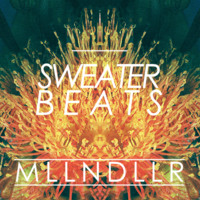 Sweater Beats - MLLN DLLR