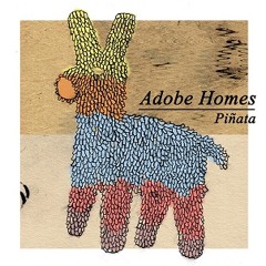 "Monologue of the Confused pt.1 (New Mexico Riff)" from Adobe Homes "Pinata" 9"
