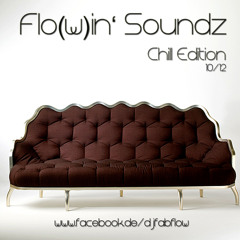 DJ Fab Flo(w) - Flo(w)in' Soundz Chill Edition 10-12