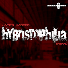 James Hanser - Hybristophilia (Original)