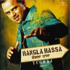 Yugraj - Rangla Hassa