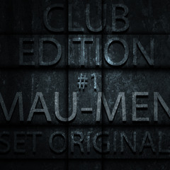 Mau-Men presents CLUB EDITION 01