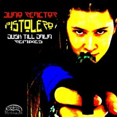 Juno Reactor - Pistolero - Chakra & Micky Noise Remix 2012