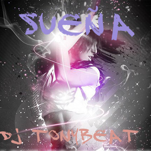 Sueña (original mix) tonybeat