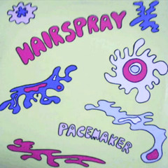 HAIRSPRAY - PACEMAKER ( BY-PASS MIX )