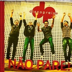 Discopraise -  Cara-de-Pau [CD Não Pare]