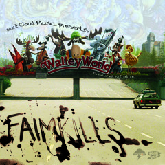 Faimkills - Walley World (produced by Captain)