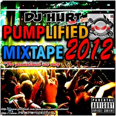 Pumplified Mixtape 2012 by DjHurt