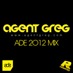 Agent Greg Amsterdam Dance Event 2012 mix