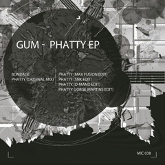 Gum - Phatty  (D-Mand Edit)  -SC Clip