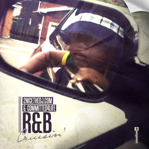 DJ 2NICE presents R&B CRUSIN'