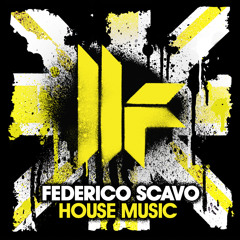 Federico Scavo "House Music" Toolroom records