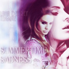 Lana Del Rey Tribute - Summertime Sadness remix FREE DOWNLOAD