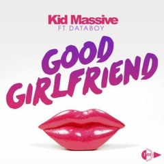 Kid Massive ft DATABOY - Good Girlfriend (Phonk d'or & Burgundy's Mix) [PREVIEW]