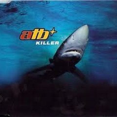 Atb - Killer (Killer Mix)