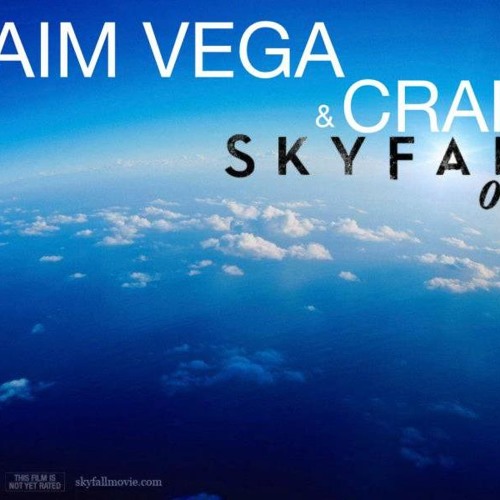 Stream " Adele - Skyfall ( Cover / Remix ) " Daim Vega & Craig - SkyFall (  Electro House) Download by Daim Vega | Listen online for free on SoundCloud