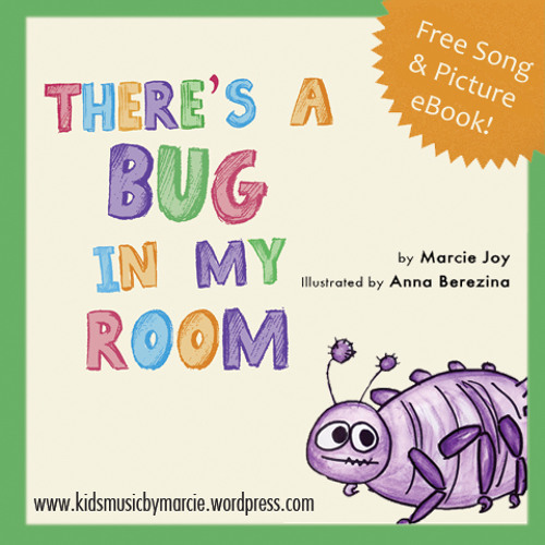 There's A Bug In My Room