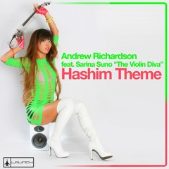 A. Richardson Featuring Sarina Suno The Violin Diva - Hashim's Theme (Pashaa's Funky Mix)[ OUT NOW ]