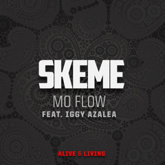 Skeme - Mo Flow (Feat. Iggy Azalea) (Prod. by K. Roosevelt) (Mixed by Ali)