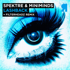 Spektre & Miniminds - Lashback (Original Mix) [RESPEKT] OUT NOW 128Kbps