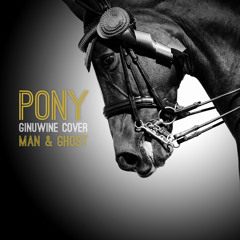 Pony (Ginuwine Cover)