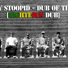 Slightly Stoopid - Dub of the World [Righteous Dub]