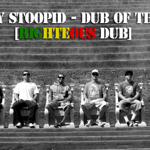 Slightly Stoopid - Dub of the World [Righteous Dub]