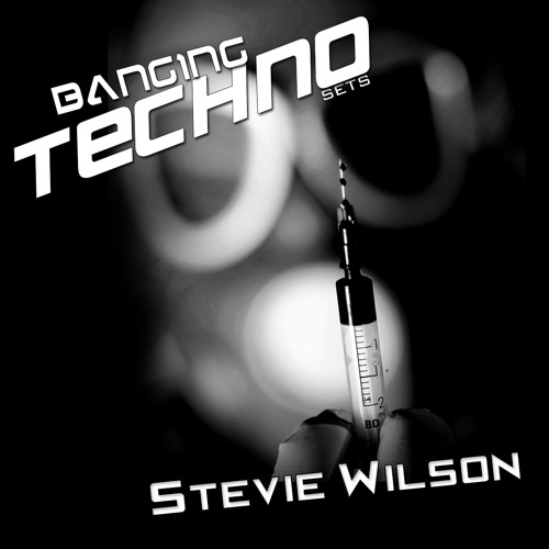 Stevie Wilson @ Banging Techno Sets