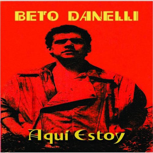 beto danelli te necesito beto danelli te necesito