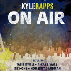 STREETS MOVE ON  ON AIR   Kyle Rapps
