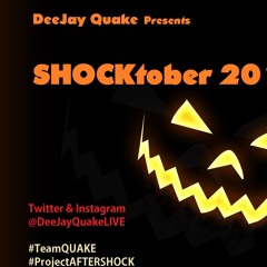DeeJay Quake SHOCKtober 2012