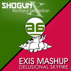 Richard Sebastian vs Shogun - Delusional Skyfire (Exis Mashup)
