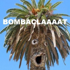Bombaclat [FREEMIX]