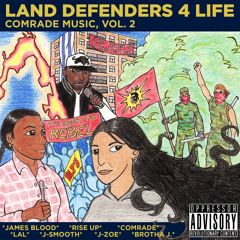 Land Defenders - James Blood ft. Big Zee and Fresh