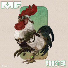 Manic Focus- Rooster