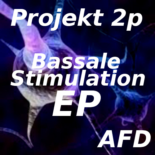 Projekt 2p-Bassale Stimulation EP/Out Now!!!